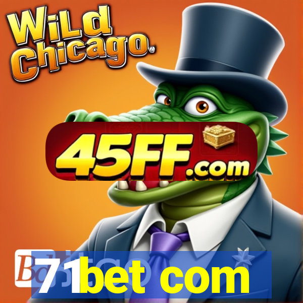 71bet com